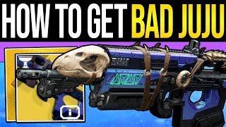 Destiny 2  How to Get BAD JUJU Exotic Fast - Full Quest Guide Easy Tributes & Exotic Mission