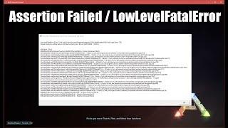 ARK Assertion Failed  LowLevelFatalError Fix