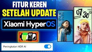 Fitur Keren Setelah Update HyperOS Di Xiaomi & POCO