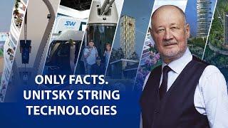 Only Facts Unitsky String Technologies