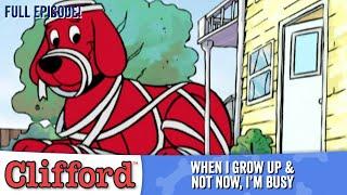 Clifford - When I Grow Up  Not Now Im Busy Full Episodes - Classic Series