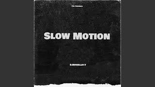 Slow Motion