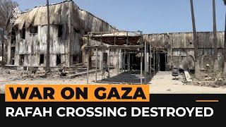 Video shows Israeli destruction of Gaza’s Rafah crossing  Al Jazeera Newsfeed