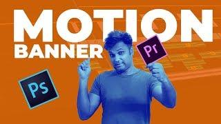Motion Graphic Banner in Premiere Pro & Photoshop CC – New Graphic Trend 2019