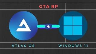 WINDOWS 11 vs ATLAS OS Comparison GTA RP Gameplay on Very High Settings with GTX 1050 Ti