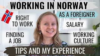 WORKING IN NORWAY AS A FOREIGNER WORK PERMIT FINDING A JOB WORKING CULTURE. MY EXPERIENCE.