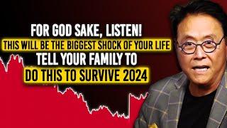 Robert Kiyosaki Whats Coming Is Worse Than You Ever Thought You Can Get Rich If Youre Prepared