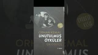Öykü 1 Unutulmuş Öyküler Orhan Kemal