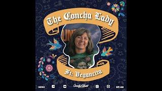 Overly Blunt Podcast EP. 44 - The Concha Lady ft. Vegancita