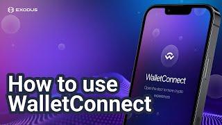 How to use WalletConnect with Exodus Mobile  Exodus Tutorial