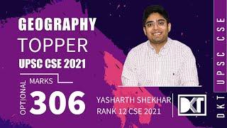 UPSC CSE  Highest Scorer  Strategy For Geography Optional  By Yasharth Shekhar Rank 12 CSE 2021