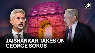 “Old rich and dangerous…” Jaishankar takes on George Soros