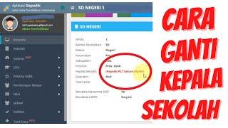 CARA GANTI KEPALA SEKOLAH DI APLIKASI DAPODIK 2021.D