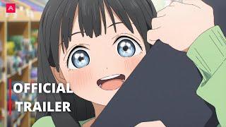 Akebi-chan no Sailor-fuku - Official Trailer