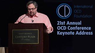 Ethan Smiths 2014 Keynote at the IOCDF Annual OCD Conference