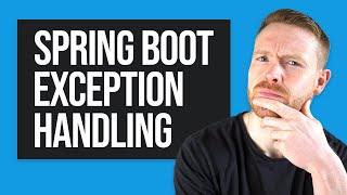 Its All Gone WRONG How to Handle Exceptions in Spring Boot