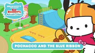 Pochacco and the Blue Ribbon  Hello Kitty and Friends Supercute Adventures S5 EP 05