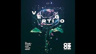 OZAN OZALP - SOMETHING FOR YOUR MIND Vertigo EP  001