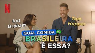 Tom Hopper e Kat Graham testam seus conhecimentos sobre comidas brasileiras