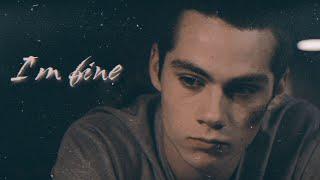  Im fine  - Stiles Stilinski  Sad edit