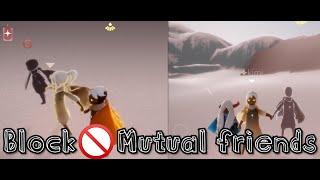  TUTORIAL  Block Mutual friends  Children of the light  SKY