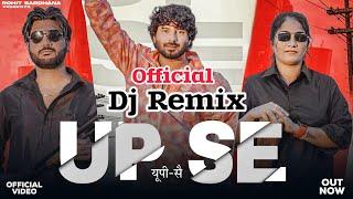 Up Se Official DJ Remix  Rohit Sardhana  Harendra Nagar  New Badmashi Song 2023 