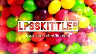 NEW VIDEO INTRO  LPSskittles