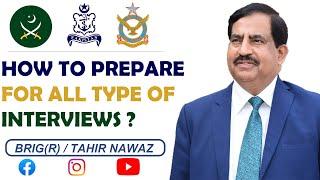 HOW TO PASS ANY INTERVIEW ? Pak-Army AirForceNavy FOLLOW THESE TIPS I By Brigadier DrTahir Nawaz