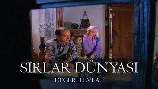 Sırlar Dünyası - DEĞERLİ EVLAT