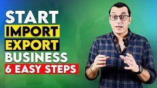 HOW TO START IMPORT EXPORT BUSINESS  6 CRUCIAL STEPS TO START AN IMPORT EXPORT BUSINESS EASILY