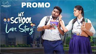 My School Love Story Promo  Neeraj Bandari  Ananya Jinka  Infinitum Media