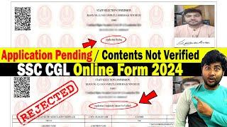 SSC CGL Application Pending  Contents not verified in SSC Combined Graduate Level CGL Form 2024