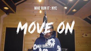 Jah Breeshy - Move On  WhoRunItNYC Performance 