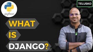 #1 Django tutorials  What is Django?  Python Web Framework