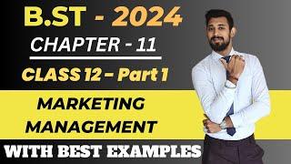 Marketing Management   Part 1  Class 12  Chapter 11  Business Studies