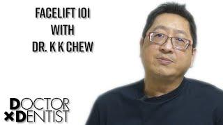 Facelift 101 with Dr. K K Chew from NU•U Aesthetics & Wellness