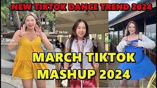 TIKTOK DANCE MASHUP MARCH 2024  TIKTOK DANCE TREND 2024