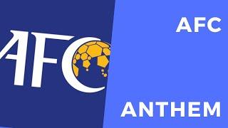 AFC Asian Football Confederation - Anthem