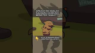 APAKAH INI ADALAH SAUDARA KANDUNG MONSTER TANAH?? #shorts