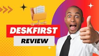 Deskfirst Review 2024 Unveiling the Best File Sharing Solution for Teams