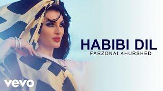 Farzonai Khurshed - Habibi Dil  Official Video 