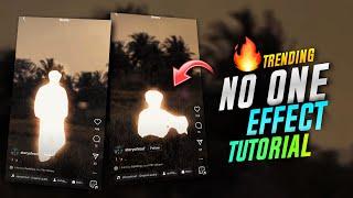 NEW TRENDING NO ONE EFFECT VIDEO EDITING  NO ONE EFFECT TUTORIAL  REELS TRENDING TUTORIAL  CAPCUT