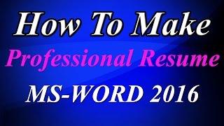 How to Create an easy resume in ms word 2016 in a few minutes