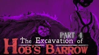 The Excavation of Hobs Barrow Part 4 Moody Folk Horror for a Cosy Rainy Day.