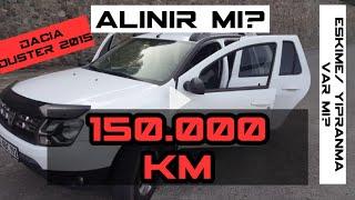 150.000 de Dacia Duster alinir mi? Yorulan Yipranan parcalar neler? hepsi burada.