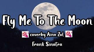 Fly Me To The Moon  Frank Sinatra｜cover by Aina Zul｜Voice of #wesing｜@WeSingApp Global