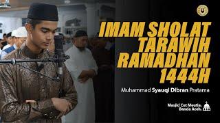 Imam Tarawih Merdu Ramadhan 1444H  M. Syauqi Dibran Pratama - Surah Ar-Radu  Banda Aceh
