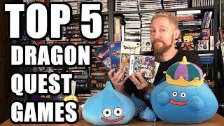 TOP 5 DRAGON QUEST GAMES - Happy Console Gamer