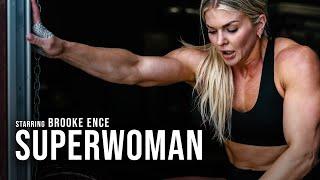 SUPERWOMAN wBrooke Ence - Motivational Video