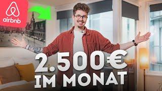 Erste AirBnB Wohnung So viel Geld verdiene ich mit Kurzzeitvermietung 2.500€ im Monat?